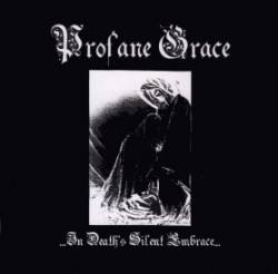 Profane Grace : ... In Death's Silent Embrace ...